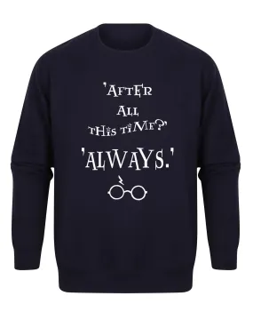 'After All This Time, Always' - Unisex Fit Sweater - Navy